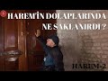 Haremin Dolaplarında Ne Saklanırdı ? - Harem 2