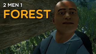 2 Men 1 Forest