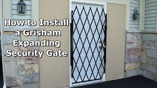 How to Install a Grisham Expanding Security Gate