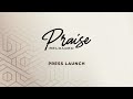 Praise Reloaded 2025 Official Launch
