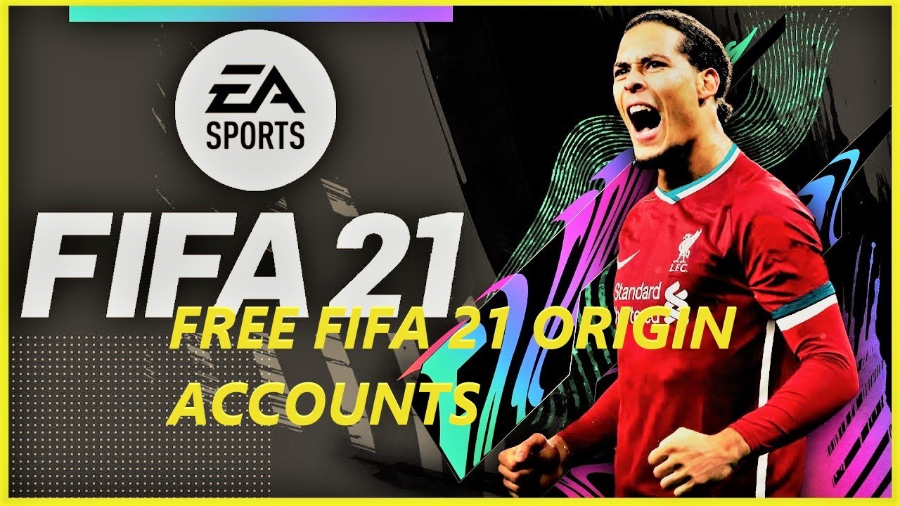 FIFA 21 ORIGIN ACCOUNTS[ORIGIN STORE] ,NEWLY RELEASED... - youtube