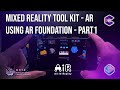 MRTK(Mixed Reality Tool Kit) AR Interactions Using Unity3D - AR Foundation (ARCore/ARKit) | Part1