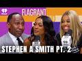 He&rsquo;s Still Here: Stephen A. Smith Pt. 2 | Flagrant and Funny