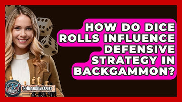 How Do Dice Rolls Influence Defensive Strategy In Backgammon? - The Board Game Xpert