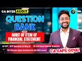 Part 2- All Questions from Audit of Item of Financial Statement - 100% Coverage by CA Kapil Goyal