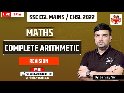 SSC Maths |Complete Arithmetic Revision | SSC CGL Mains / CHSL 2022 | Sanjay Sir