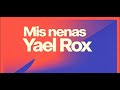 Mis Nenas - Yael Rox ( audio Official)