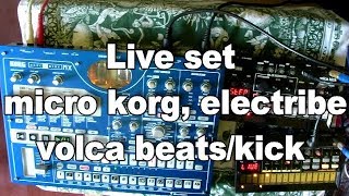 House,Techno Live set micro korg, electribe, volca beats/kick - yosy
