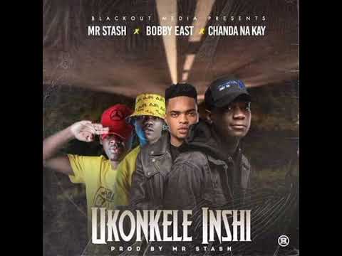 Mr Stash ft. Bobby East, Chanda Na Kay - Ukonkele Ins @MikEnterZed