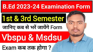 B.Ed 3rd Semester Examination Form 2023 | B.ed 3rd Semester Exam Date |MSDSU Vbspu|The Perfect Study