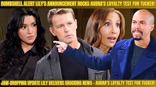 'Surprise Revelation: Lily's Stunning News Sets the Stage for Audra's Test of Loyalty with Tucker!'