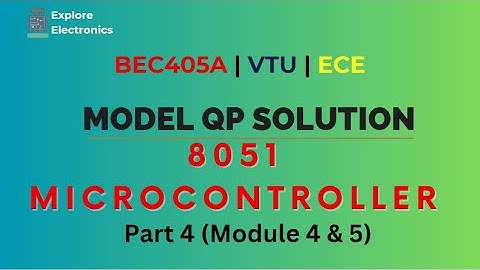 Microcontroller Model Paper Solution | Part 4 | Module 4 & 5 | BEC405A