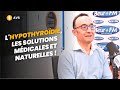 Avs lhypothyrodie les solutions mdicales et naturelles   dr philippe veroli