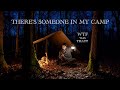 48 hours alone  the most scared ive ever been while camping