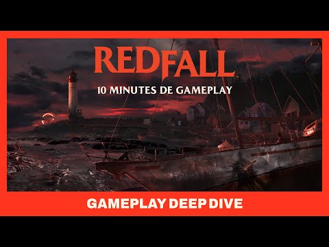 Redfall - Gameplay Deep Dive - Présentation officielle