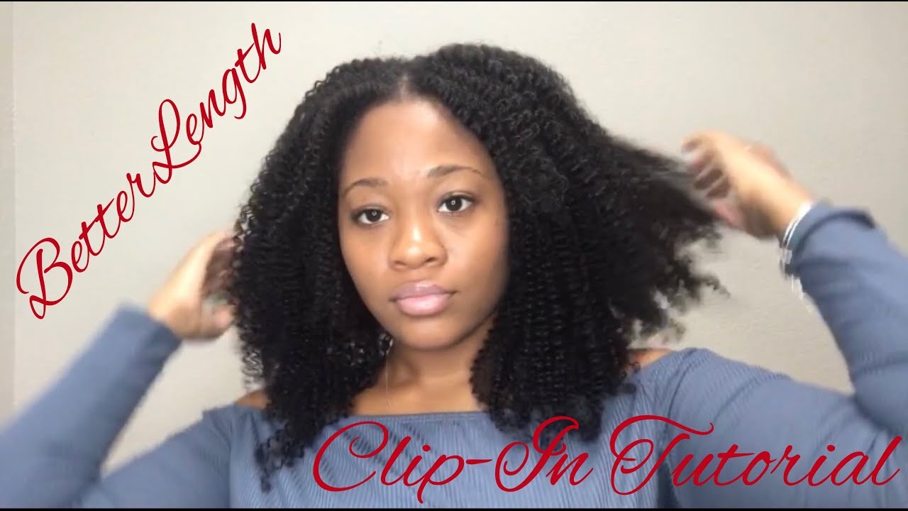 BETTER LENGTH AFRO KINKY CURLY CLIP INS YouTube