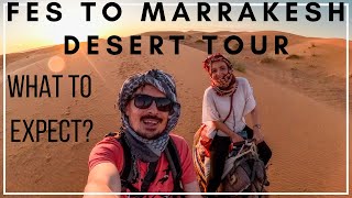 Best value desert tour from Fes to Marrakech 3 days