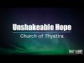 Unshakeable Hope: Church of Thyatira
