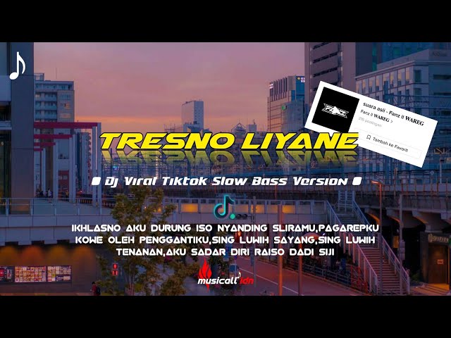 Dj Tresno Liyane - Fanz 𝐖𝐀𝐑𝐄𝐆 | Remix Viral Tiktok Slow Bass Version class=