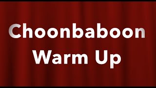 Choonbaboon Fun Singing Warm Up!
