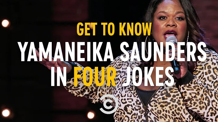 Get to Know Yamaneika Saunders in Four Jokes