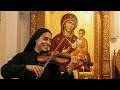 Heavenly Comfort: Tender Byzantine Lullaby to the Theotokos (A Nun's Violin Prayer)