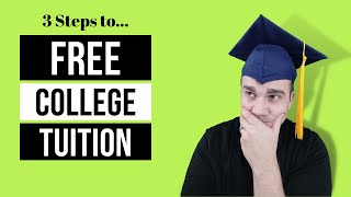 Free College Tuition in 3 Easy Steps | Unique Process Revealed