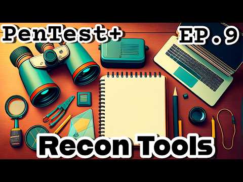 CompTIA PenTest+ EP.9 (PT0-003 2025) | Reconnaissance & Enumeration Tools | PenTest+ Exam Prep