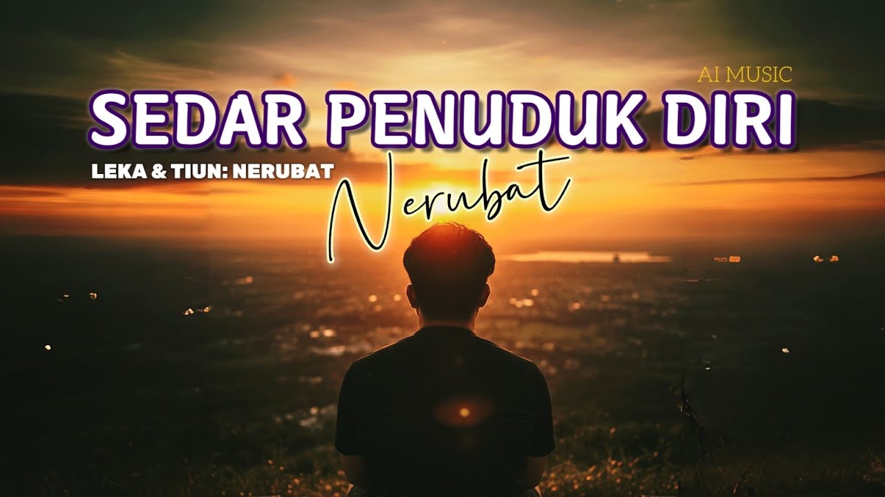 Sedar Penuduk Diri (Official Lyric Video) - Nerubat #laguiban #tiktok 