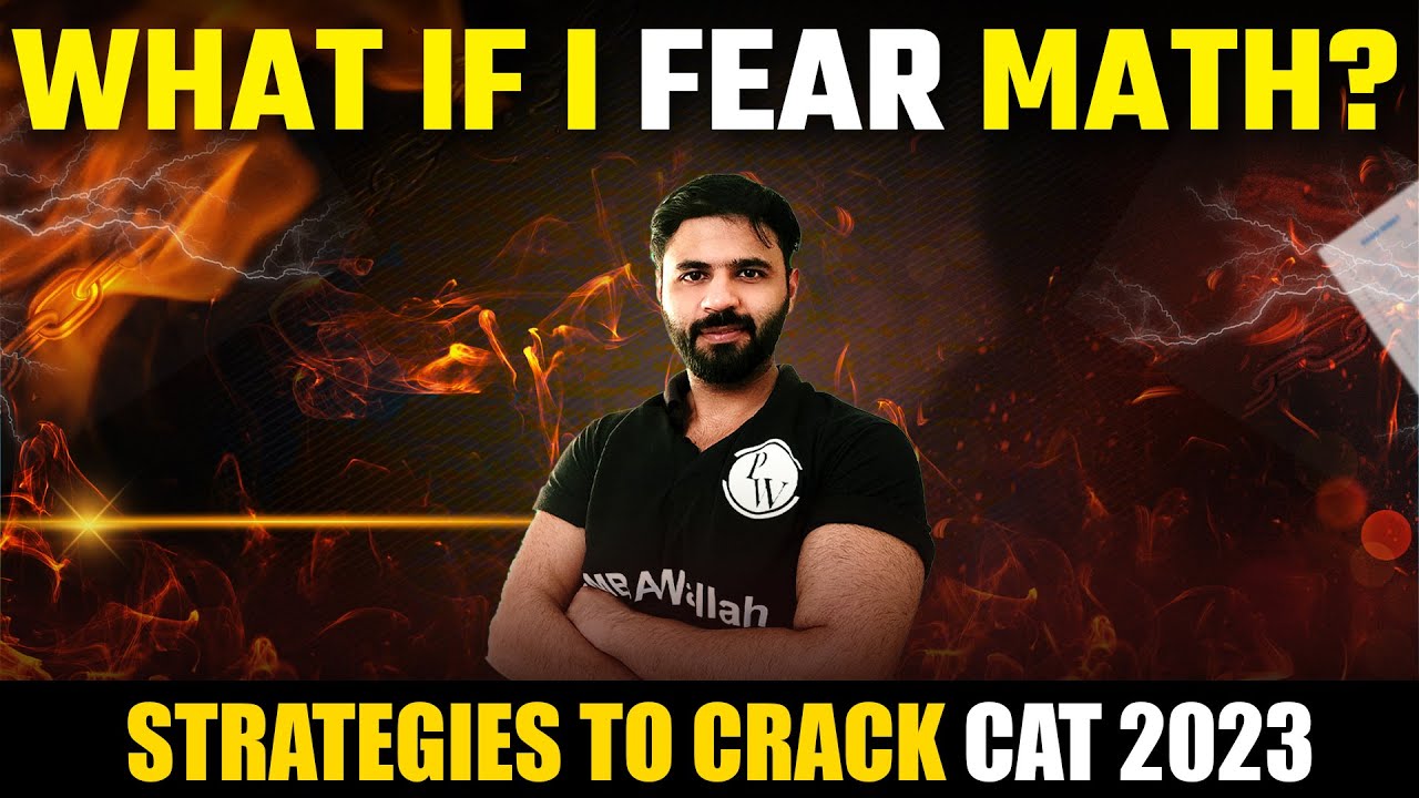 How To Ace CAT | If You Are Weak in Maths || CAT Strategy Videos ...