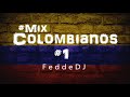 MIX COLOMBIANOS #1 - Fedde DJ - #CumbiaColombiana #Colombianos