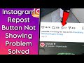 How To Fix Instagram Reposts Button Not Showing | Repost Button Not Showing Problem Solved