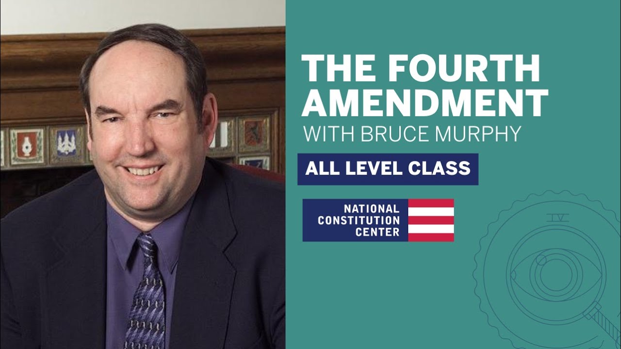 The Fourth Amendment with Bruce Murphy
