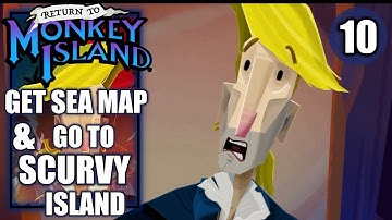 Return to Monkey Island - Get a Map of the Sea & Go to Scurvy Island - Gameplay Walkthrough Part 10