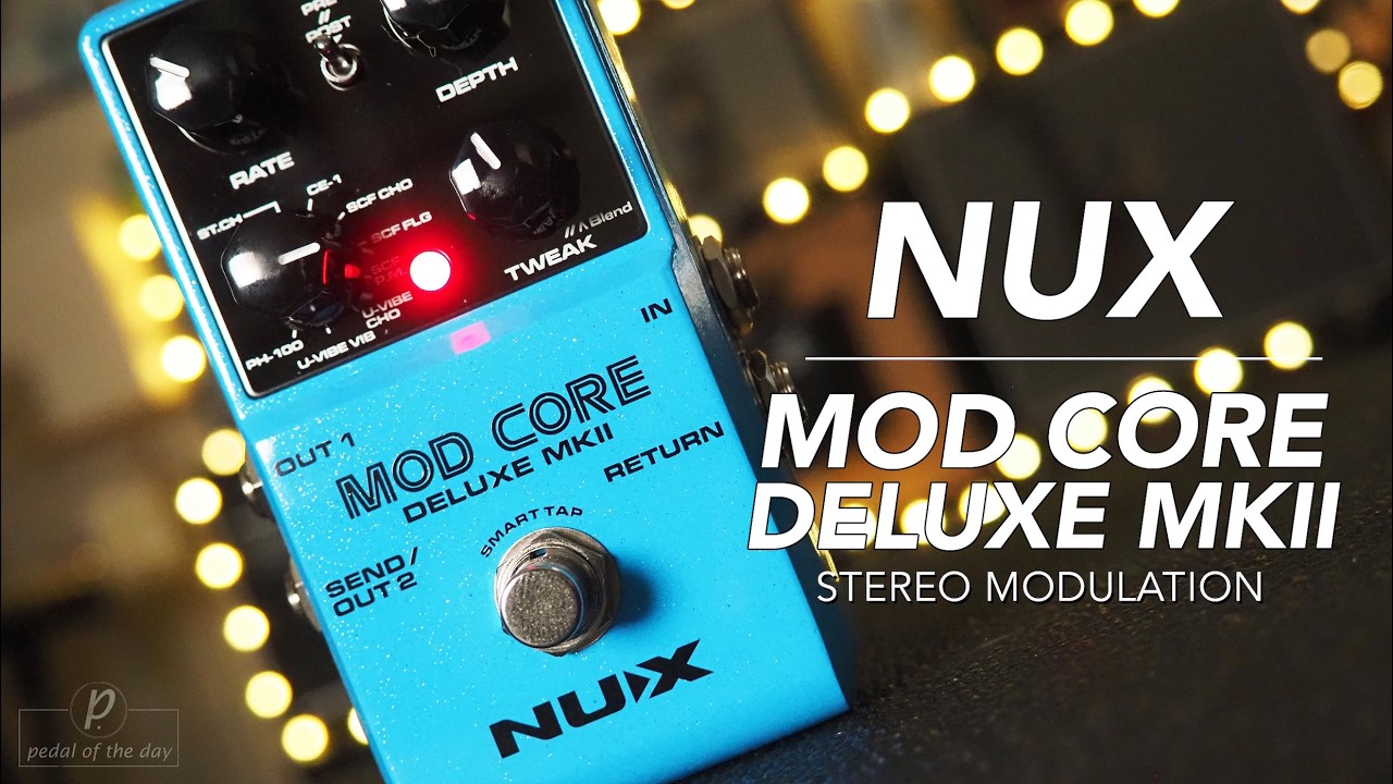 NUX // Mod Core Deluxe MKII Stereo Modulation (Demo) - YouTube