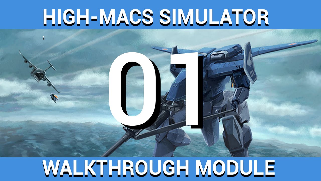 High Macs Simulator Walkthrough Training Module 01 Youtube