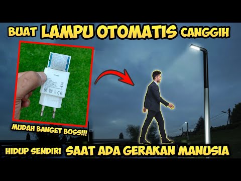 Cara buat saklar lampu otomatis SENSOR GERAK MANUSIA