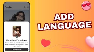 How to Add Language in Bumble 2025?