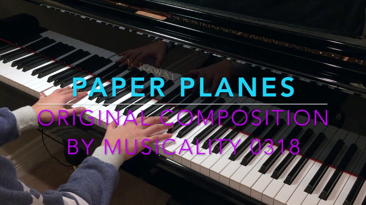 paper-planes-original-composition-by-musicality-0318-youtube