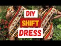 HOW TO SEW A SHIFT DRESS