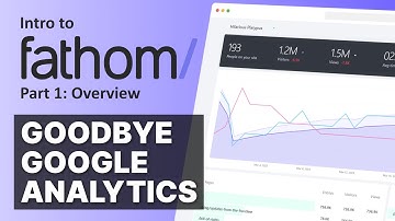 Fathom Analytics: Overview (Google Analytics Replacement)