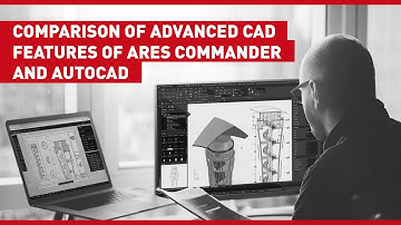 Comparison of Advanced CAD Features of ARES Commander and AutoCAD