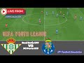 UEFA Youth League Live: Real Betis U19 vs FC Porto U19 |SP Football Simulation & Custom Score Update