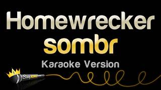 Download Lagu sombr - Homewrecker (Karaoke Version) MP3