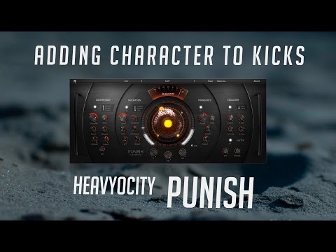 Heavyocity PUNISH - Adding Character to Kicks - Tutorial