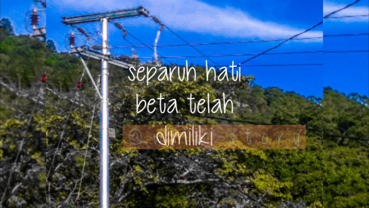 Story wa,lirik lagu# - YouTube
