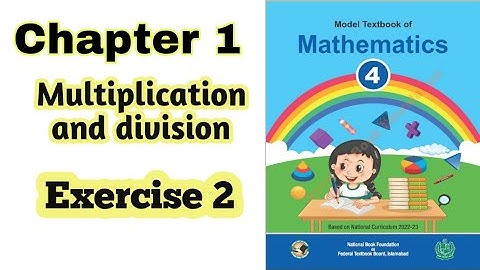 Class 4 math chapter 1 Exercise 2 | multiplication and division |NBF|2024| ilmi darasgah