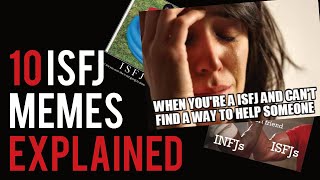 10 ISFJ Memes Explained