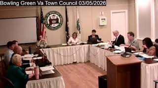 Bowling Green Va Town Council 03/05/2026