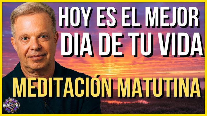 🌞 ¡Hoy Será El MEJOR DIA DE TU VIDA! | MEDITACIÓN MATUTINA | Dr Joe Dispenza
